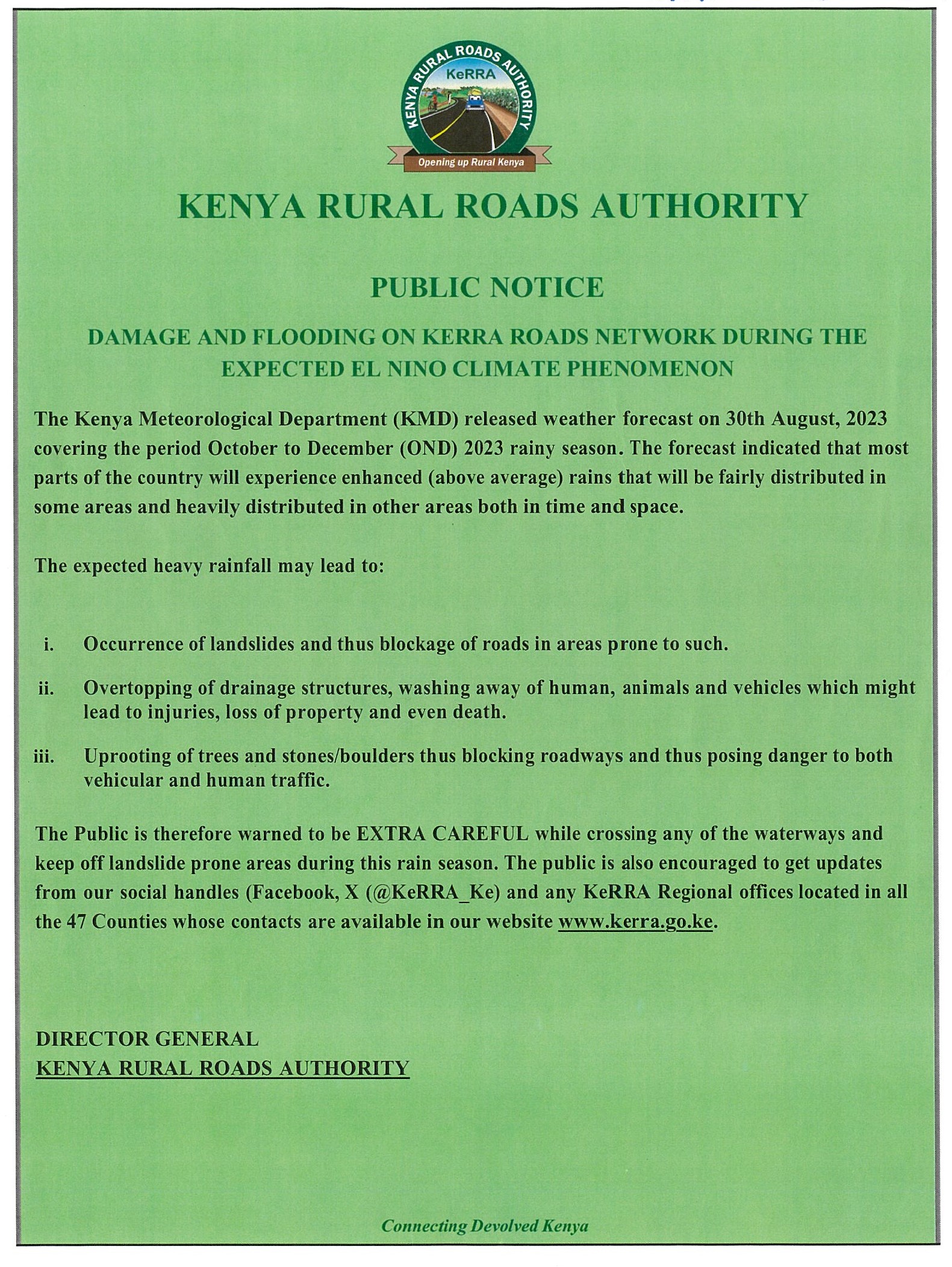 PUBLIC NOTICEDAMAGE AND FLOODING ON KERRA ROADS NETWORK DURING THE EXPECTED ELNINO CLIMATE PHENOMENON